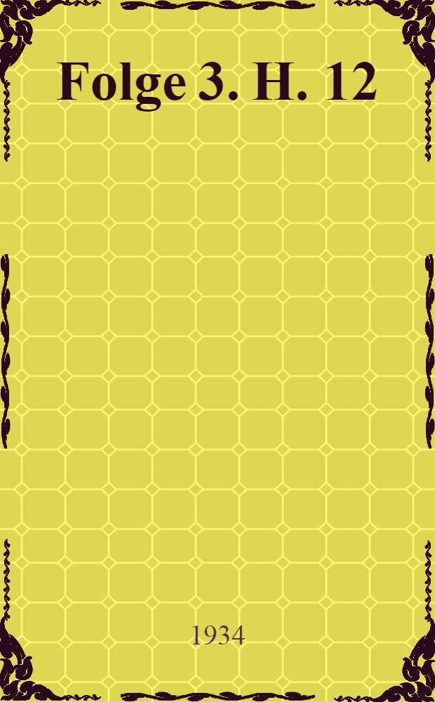 Folge 3. H. 12