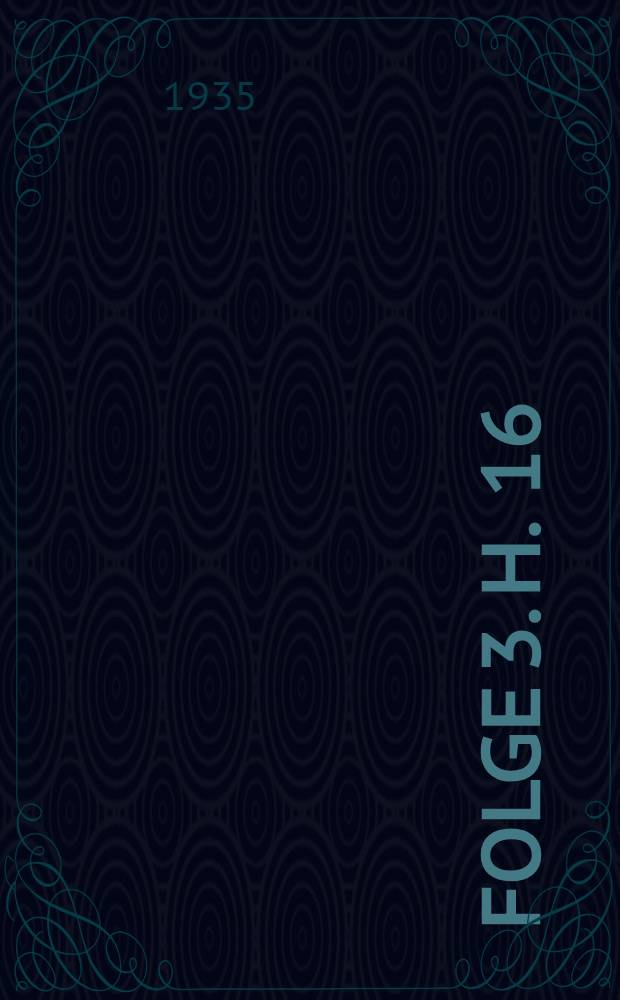 Folge 3. H. 16