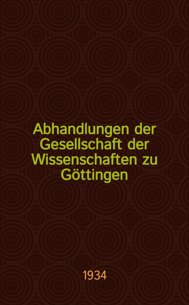 Abhandlungen der Gesellschaft der Wissenschaften zu Göttingen : Philosophisch-historischen Klasse. Folge 3. 1934. № 14 : Papskunden in England