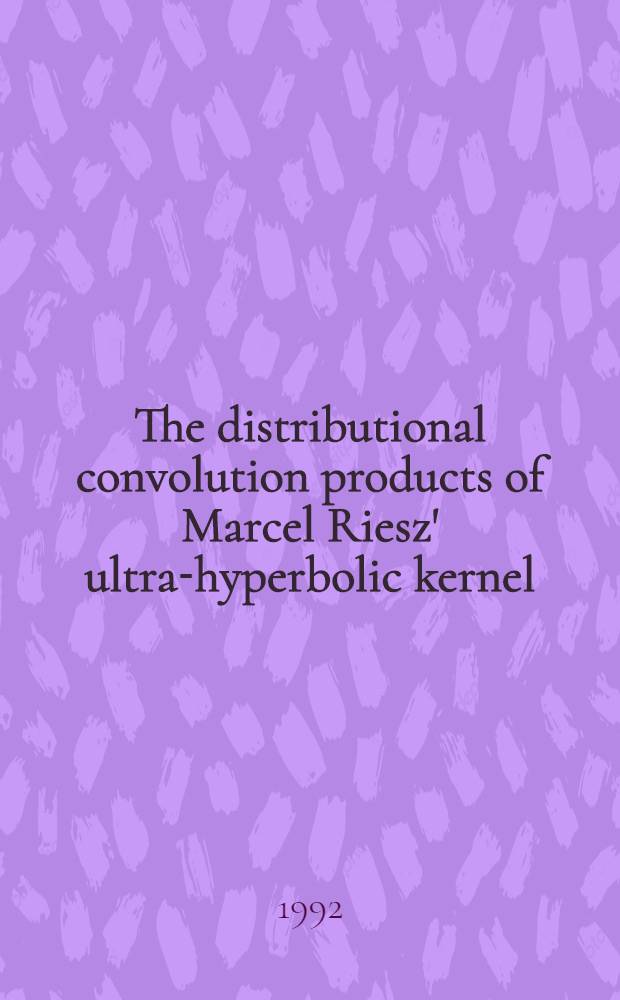 The distributional convolution products of Marcel Riesz' ultra-hyperbolic kernel