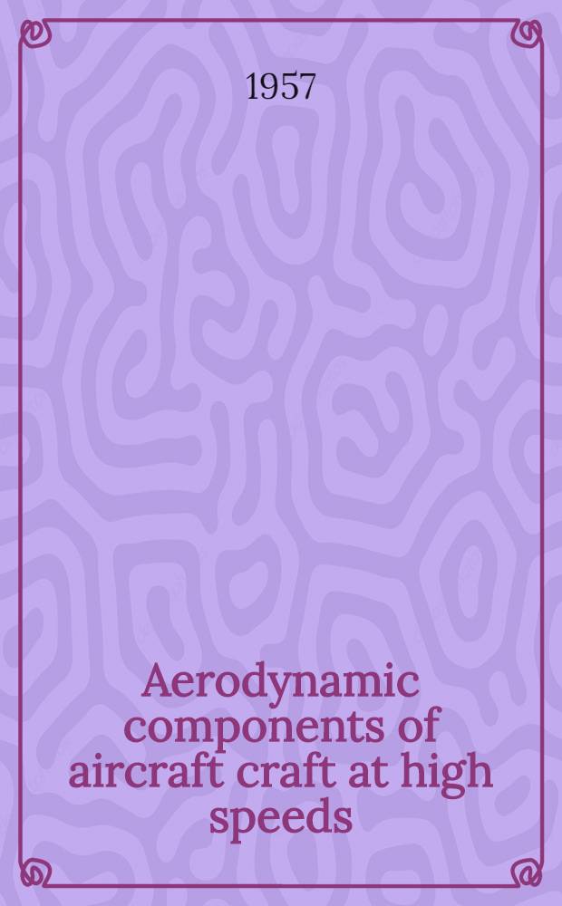Aerodynamic components of aircraft craft at high speeds