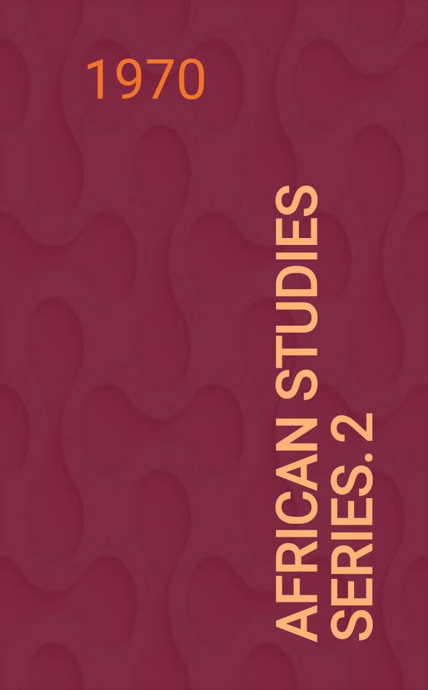 African studies series. 2 : Studies in rural capitalism in West Africa