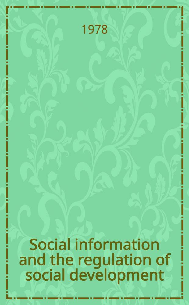Social information and the regulation of social development