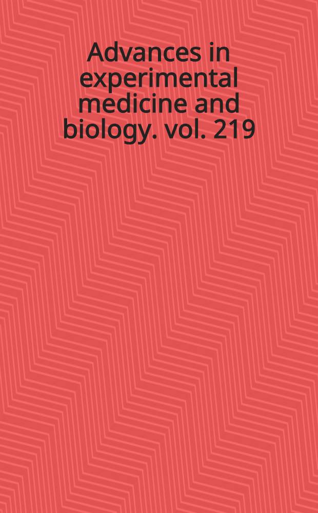 Advances in experimental medicine and biology. vol. 219 : Regulation of ovarian and testicular function