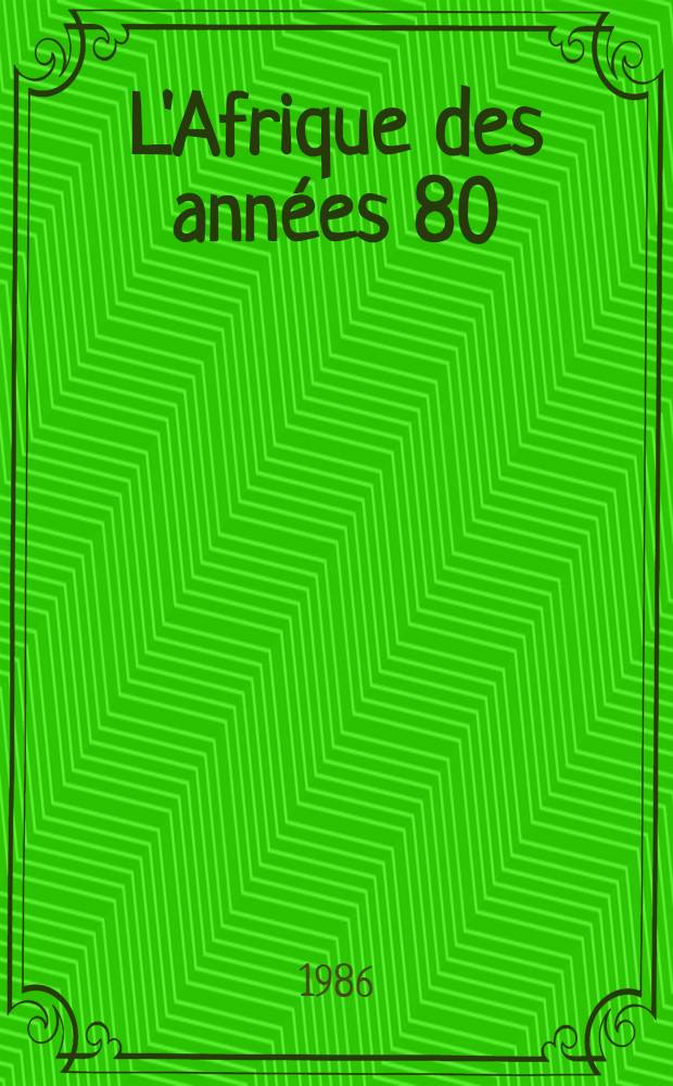 L'Afrique des années 80 : Bilans et perspectives du développement
