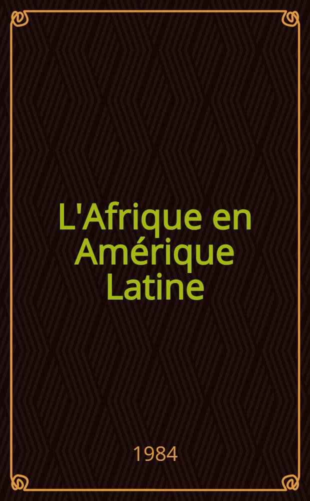 L'Afrique en Amérique Latine