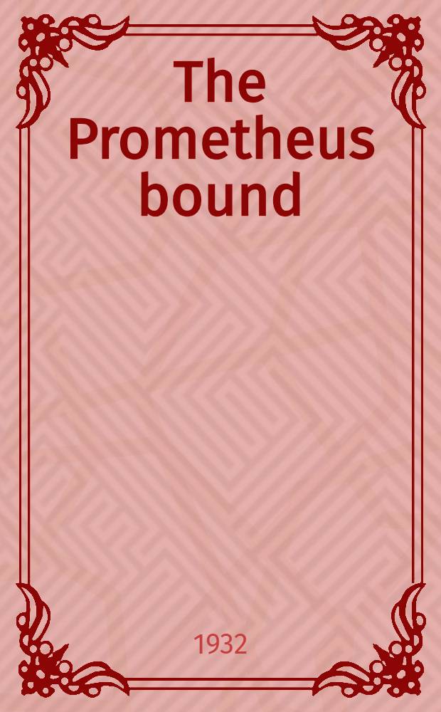 ... The Prometheus bound