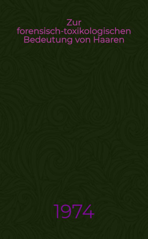 Zur forensisch-toxikologischen Bedeutung von Haaren : Spurenelemente im Haar : Wachstum des Haares und Haarausfall als Folge medikament&ouml;ser und kosmetischer Behandlung (nach der Literatur von 1965-1970) : Inaug.-Diss