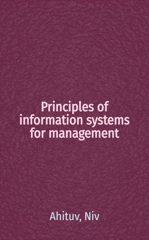 Principles of information systems for management