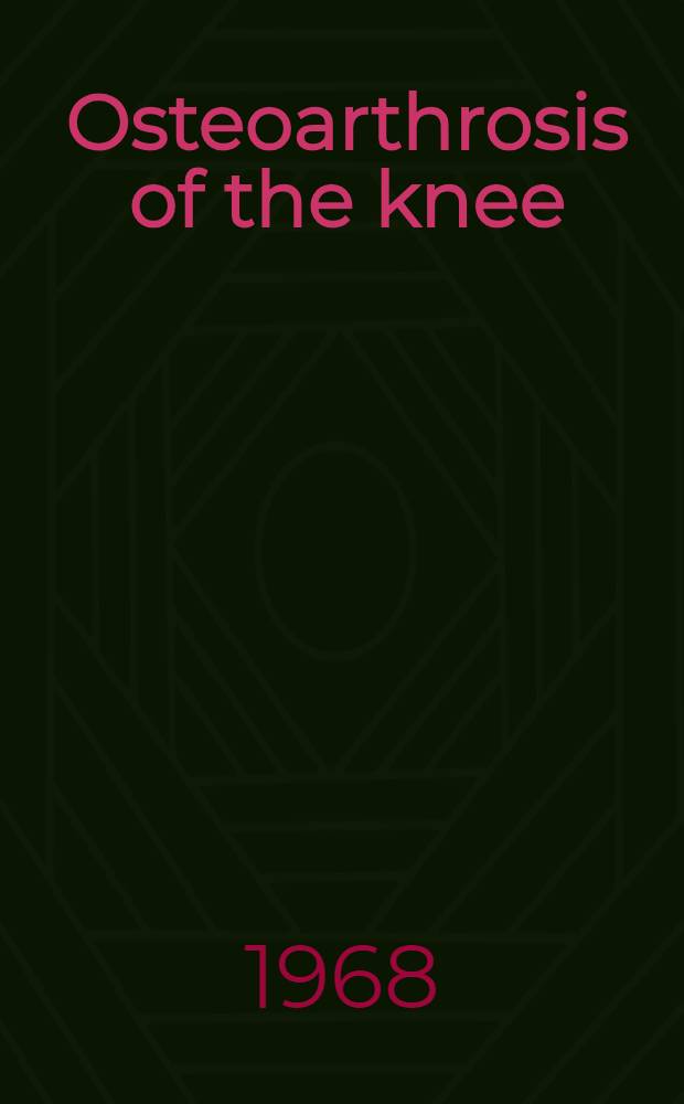 Osteoarthrosis of the knee : A radiographic investigations