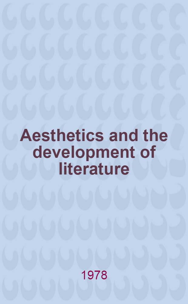 Aesthetics and the development of literature : Symposium