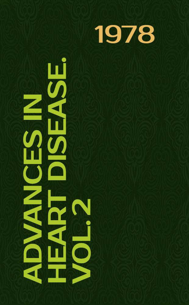Advances in heart disease. Vol. 2