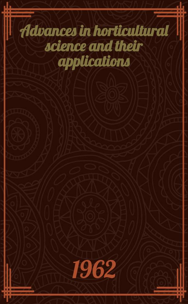Advances in horticultural science and their applications : proceedings of the XVth International congress, Nice, 1958. Vol. 2