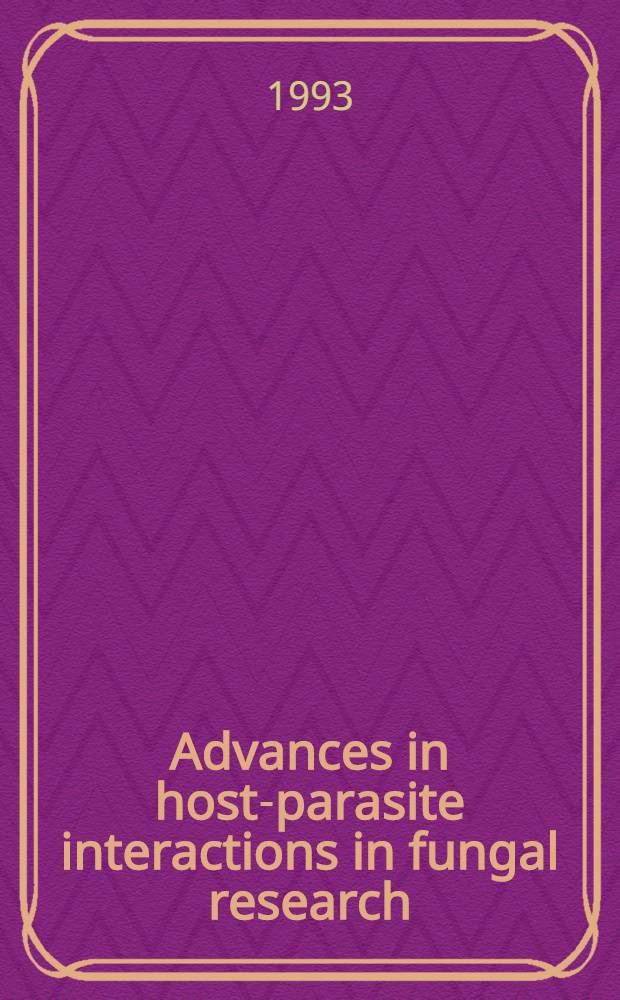 Advances in host-parasite interactions in fungal research : Proc. of the Intern. Iheroamer. symp