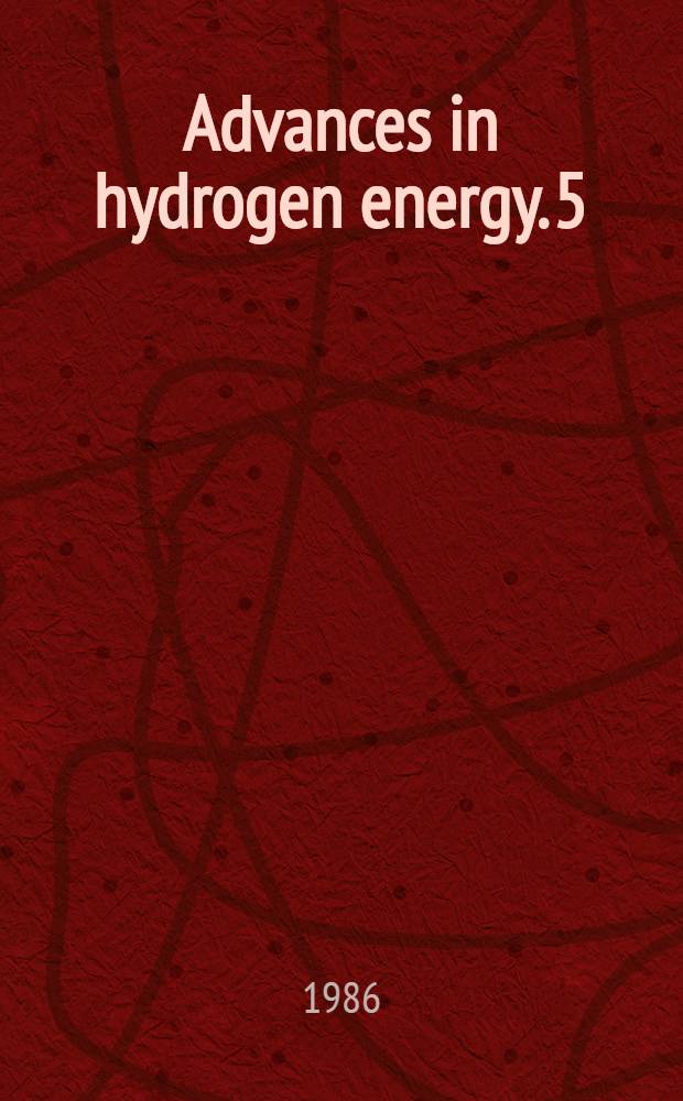 Advances in hydrogen energy. 5 : Hydrogen energy progress VI
