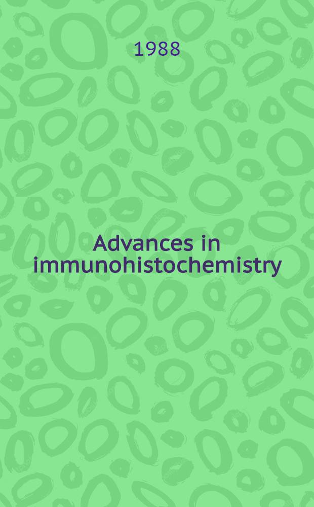 Advances in immunohistochemistry