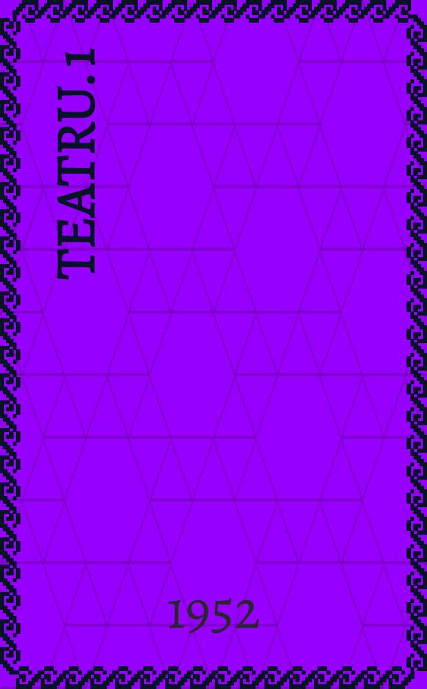 Teatru. 1