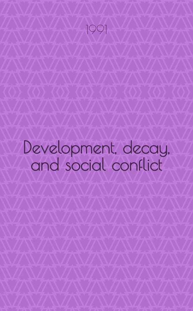 Development, decay, and social conflict : An intern. a. Peruvian perspective