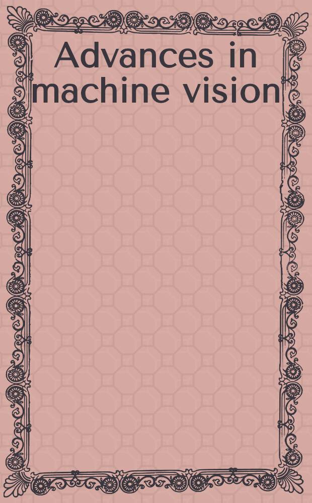 Advances in machine vision