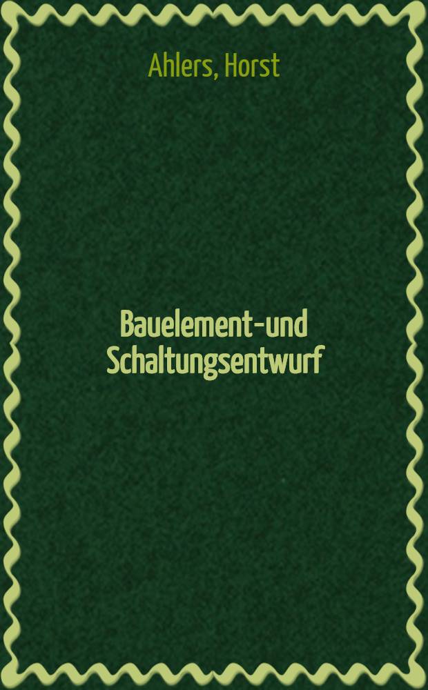 Bauelemente- und Schaltungsentwurf