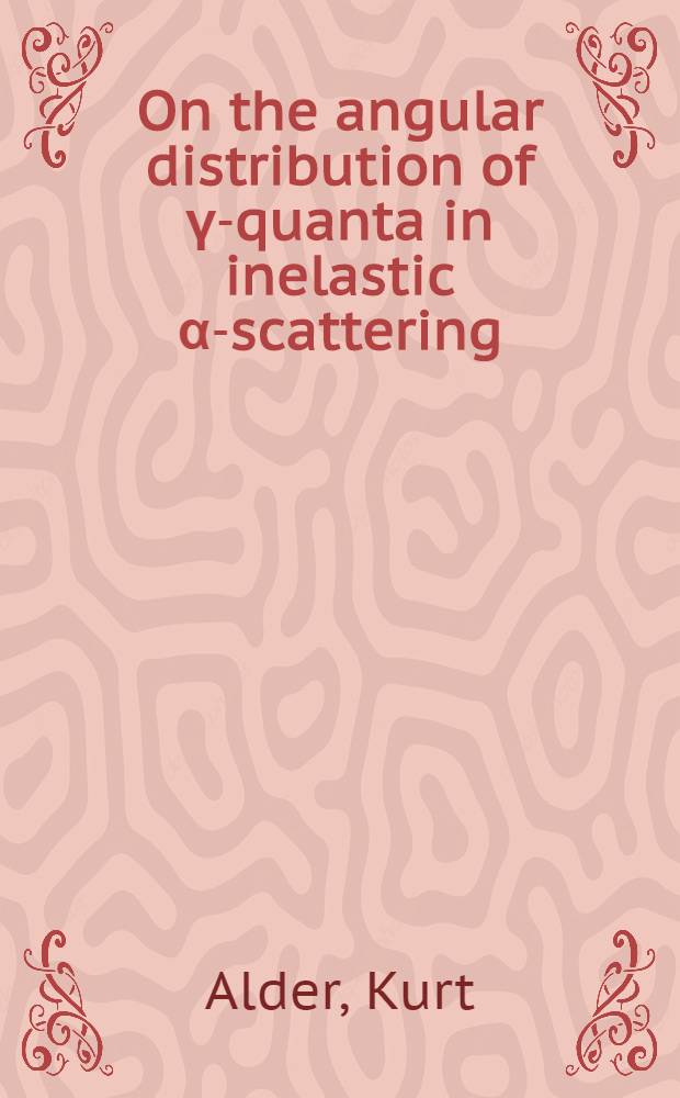 [On the angular distribution of γ-quanta in inelastic α-scattering]