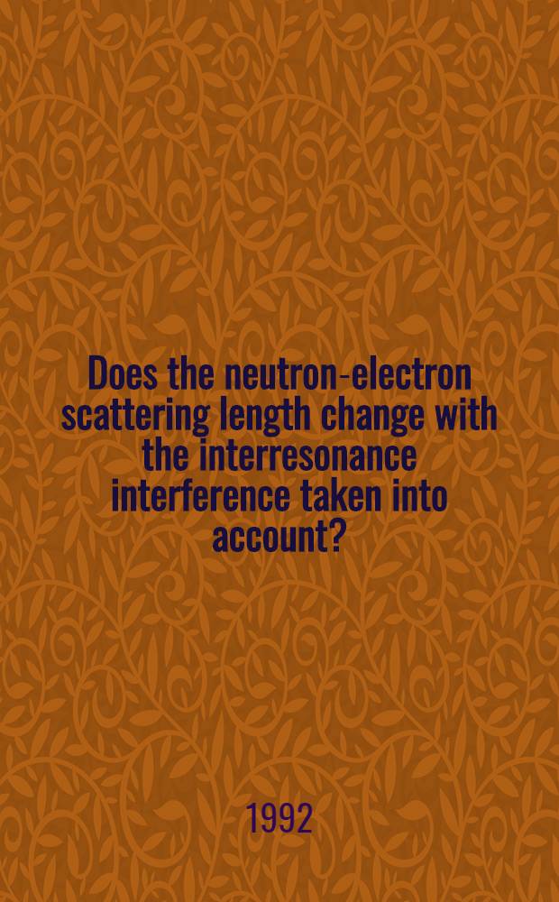 Does the neutron-electron scattering length change with the interresonance interference taken into account?
