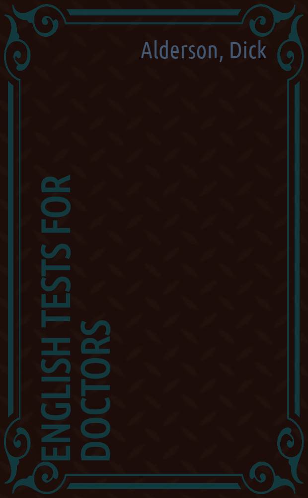 English tests for doctors : student's book