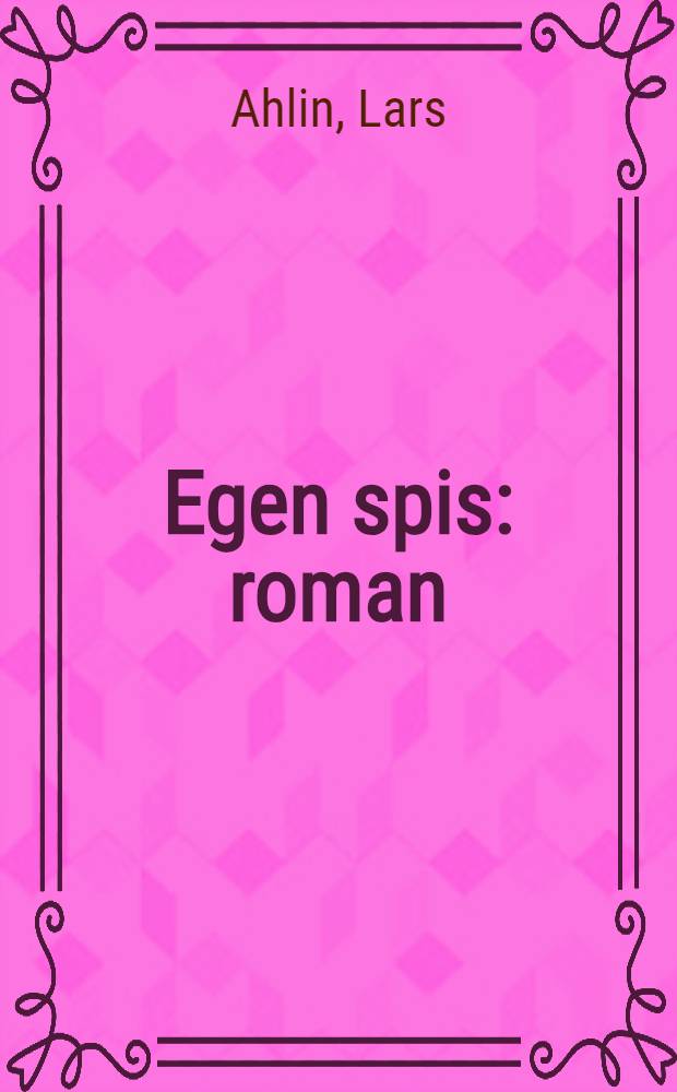 Egen spis : roman
