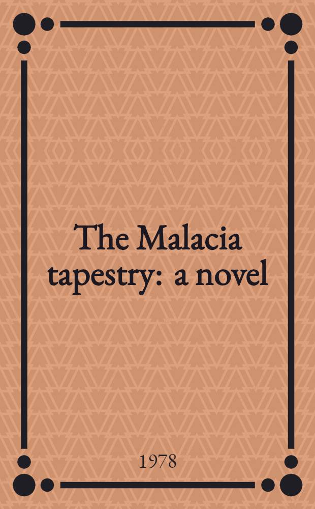 The Malacia tapestry : a novel