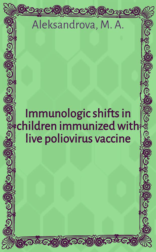 Immunologic shifts in children immunized with live poliovirus vaccine