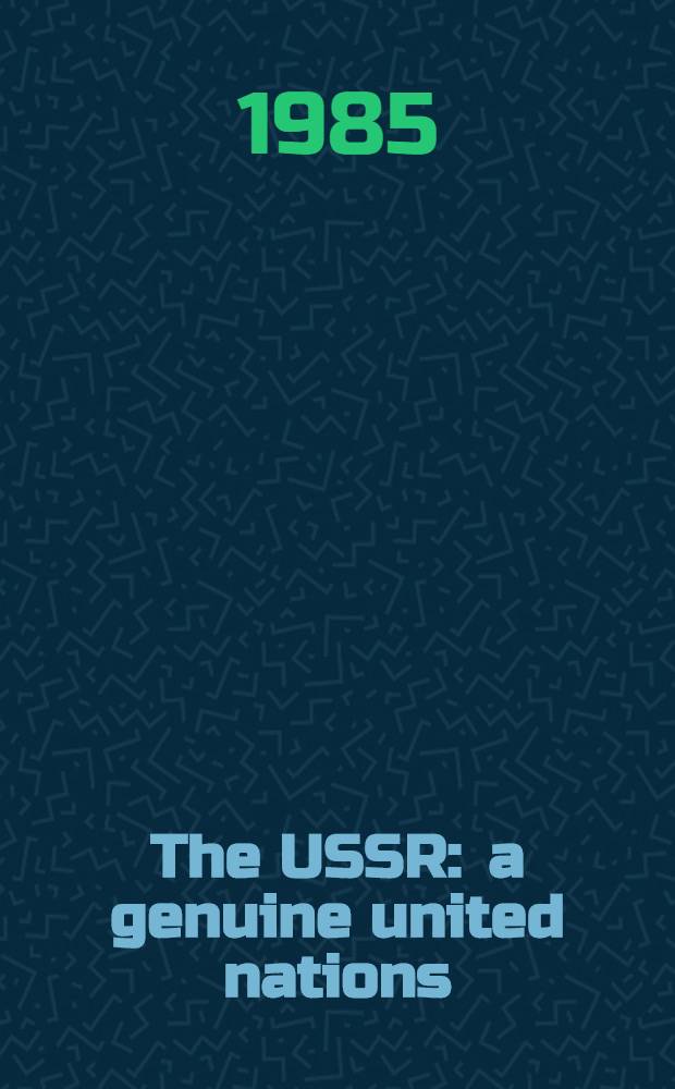 The USSR : a genuine united nations