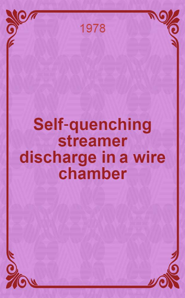 Self-quenching streamer discharge in a wire chamber