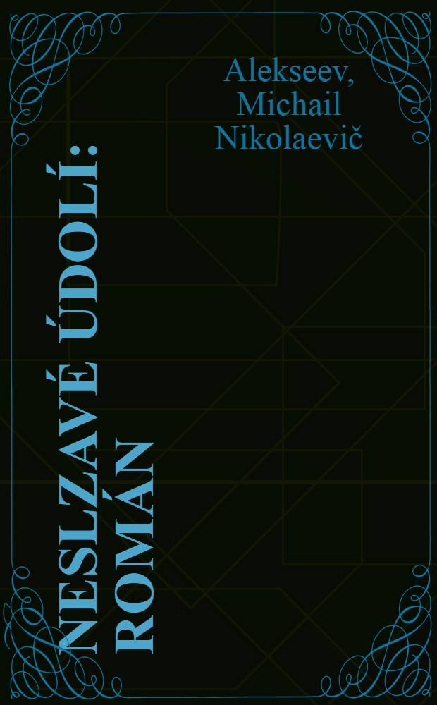 Neslzavé údolí : román