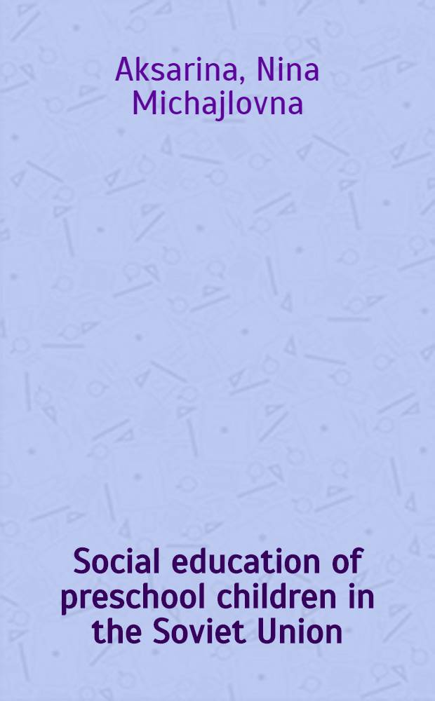 Social education of preschool children in the Soviet Union