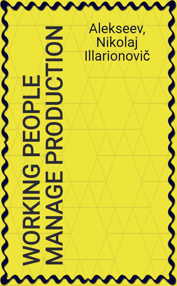 Working people manage production