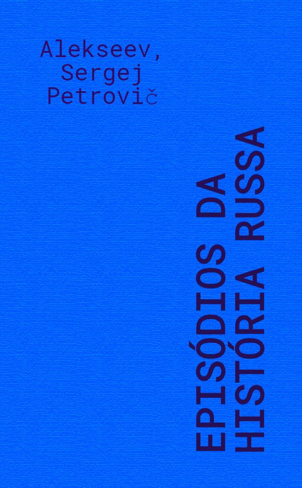 Episódios da história Russa