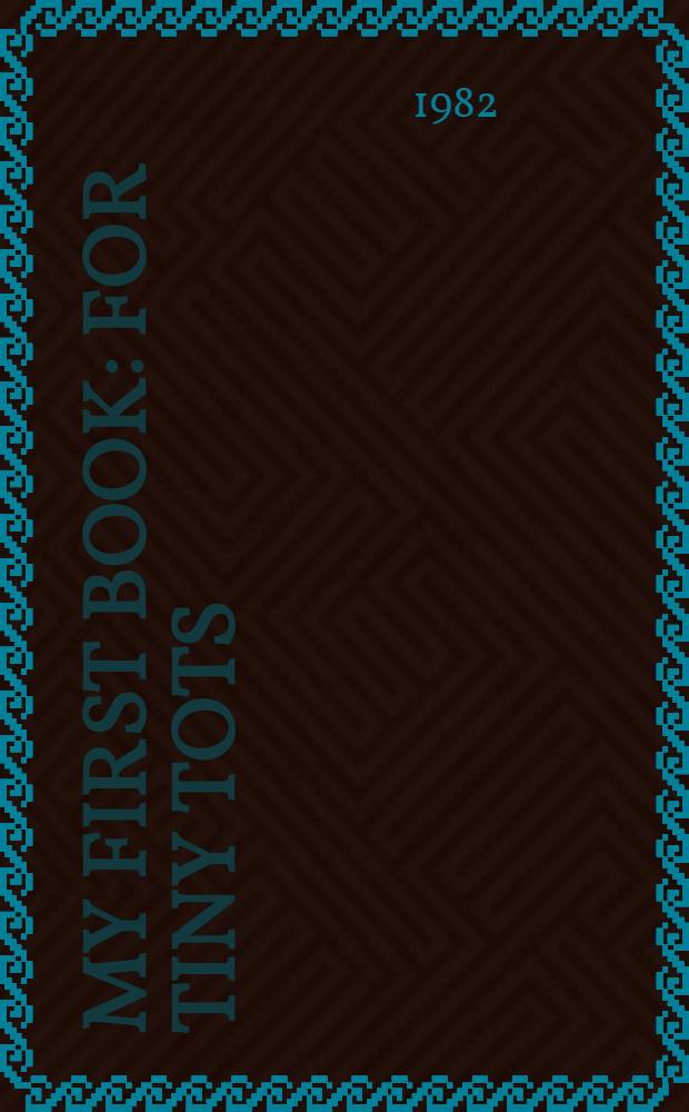 My first book : for tiny tots