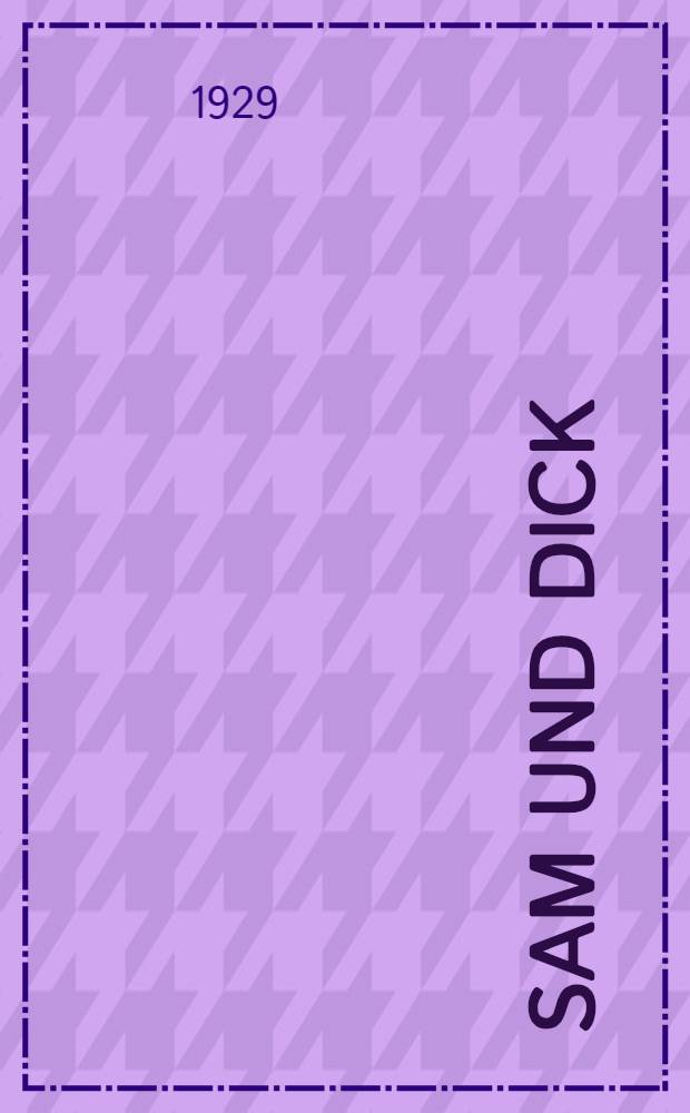 Sam und Dick
