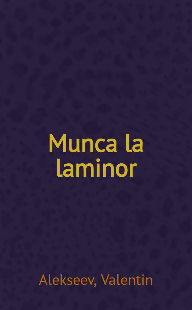 Munca la laminor
