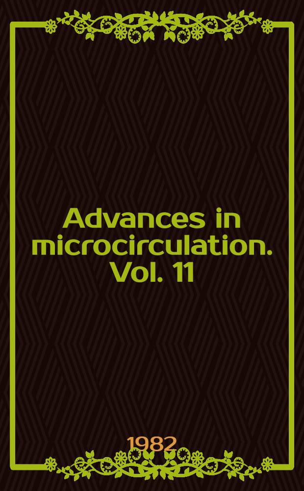 Advances in microcirculation. Vol. 11 : Ionic regulation of the microcirculation