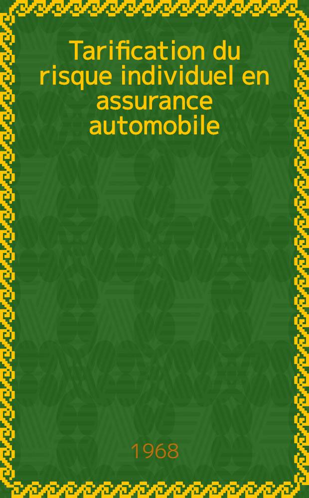 Tarification du risque individuel en assurance automobile