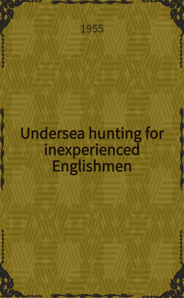 Undersea hunting for inexperienced Englishmen
