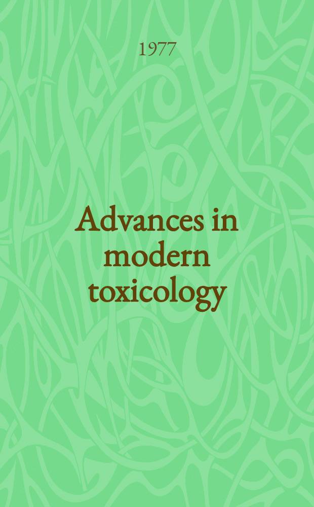 Advances in modern toxicology