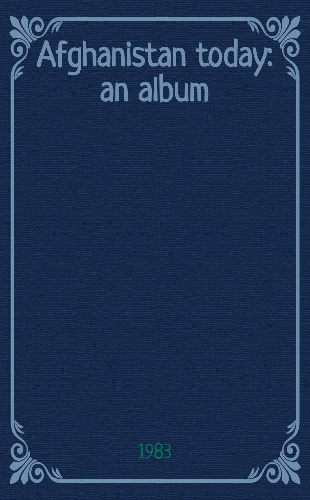 Afghanistan today : an album