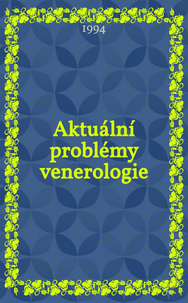 Aktuální problémy venerologie