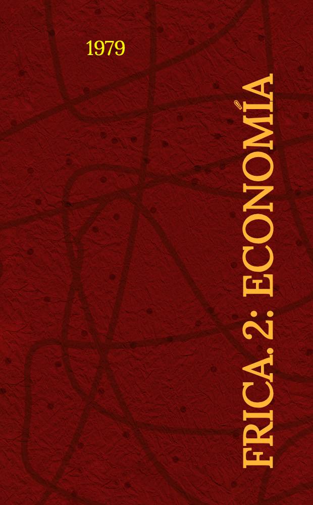 África. 2 : Economía