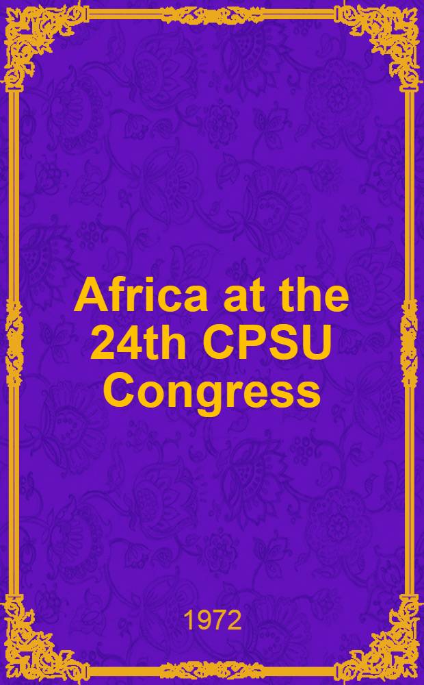 Africa at the 24th CPSU Congress