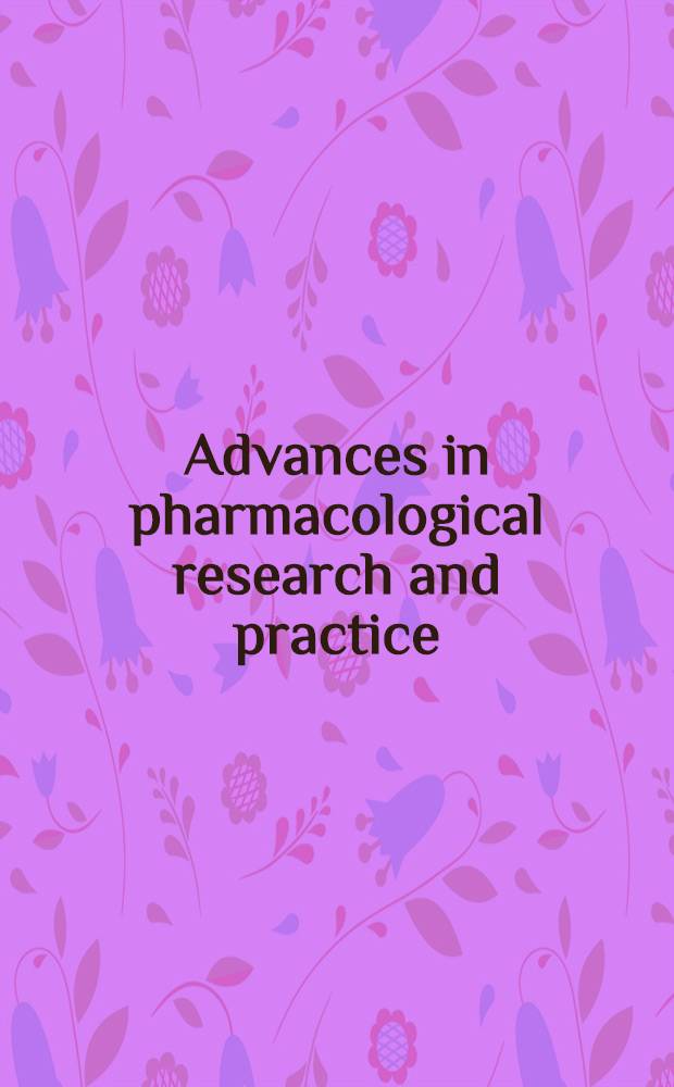 Advances in pharmacological research and practice : proceedings of the 3rd Congress of the Hungarian pharmacological society, Budapest, 1979. Vol. 1 : Pharmacological control of heart and circulation
