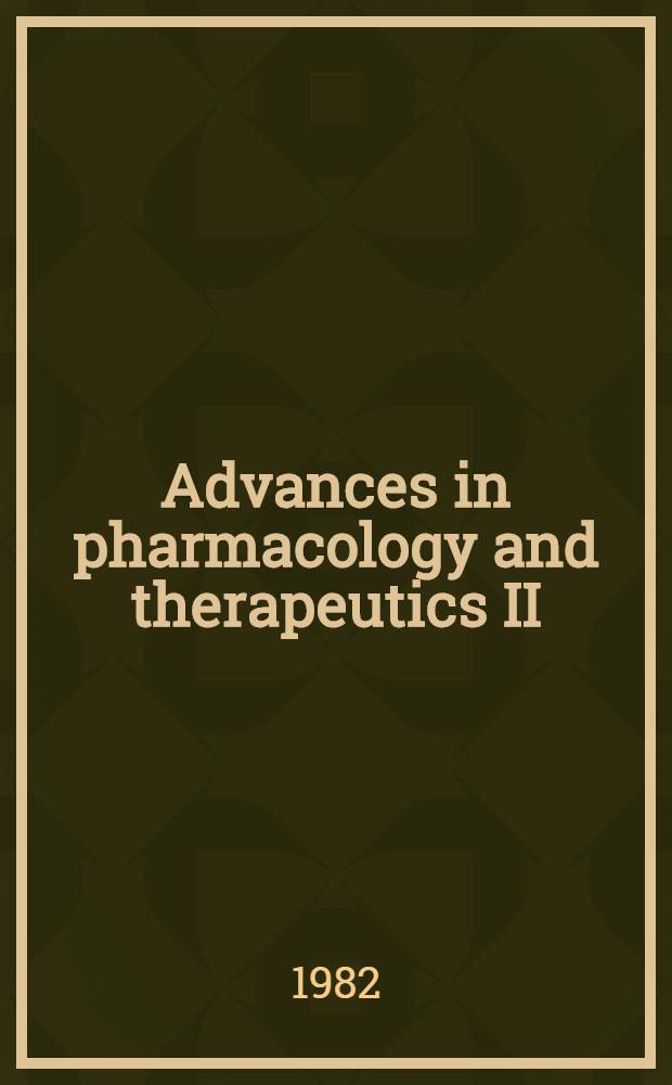 Advances in pharmacology and therapeutics II : Proc. of the 8th Intern. congr. of pharmacology, Tokyo, 1981. Vol. 5 : Toxicology and experimental models