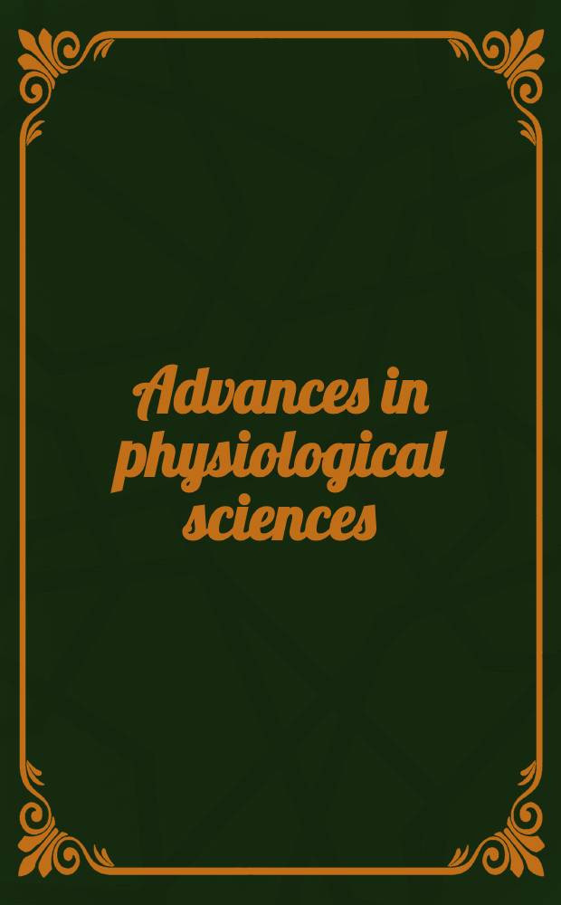 Advances in physiological sciences : proceedings of the 28th International congress of physiological sciences, Budapest, 1980. Vol. 12 : Nutrition, digestion, metabolism